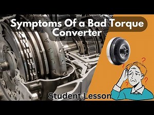 Learn The Symptoms Of a Bad Torque Converter in 4min!