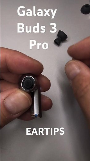 How to change ear tips on Buds 3 Pro #Samsung #galaxy