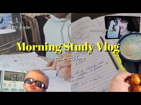 Morning Study Vlog as *Board Student* | Chemistry vali subh 