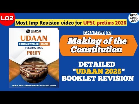 L02: Making of the Constitution- Polity revision series| Udaan PW Only IAS | UPSC Prelims 2026