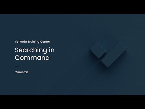 Verkada Video Security | Searching in Command (Command User)