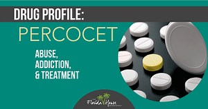 What is Percocet? Addiction, Withdrawal Symptoms & Treatment | FHE Health