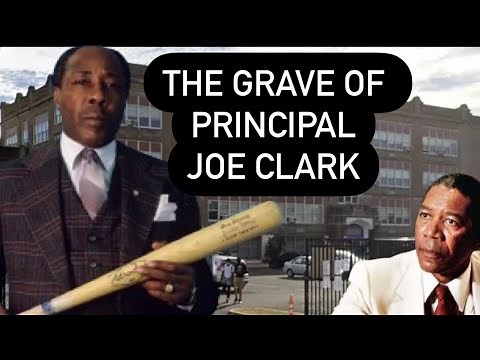 The Grave of Principal Joe Clark - Inspiration for the Morgan Freeman Movie “Lean on Me”