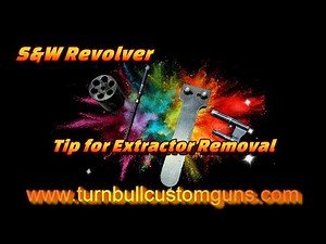 S&W Extractor Removal Tip