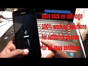 FIX ASUS ZENFONE 5 STUCK ON USB LOGO