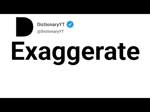 Exaggerate Synonyms | Thesaurus | Similar Words