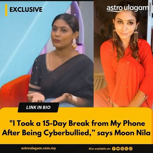 Astro Ulagam | Indeed, a great way to step away from cyberbully. In a recent interview on Saravedi, Moon Nila shared her experience with cyberbullying and... | Instagram