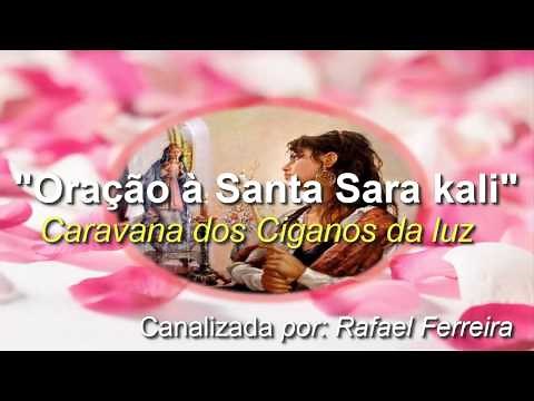 Oração a Santa Sara kali(Caravana dos ciganos da Luz)