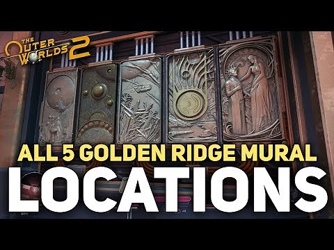 The Outer Worlds 2 - All 5 Mural Locations In Golden Ridge
