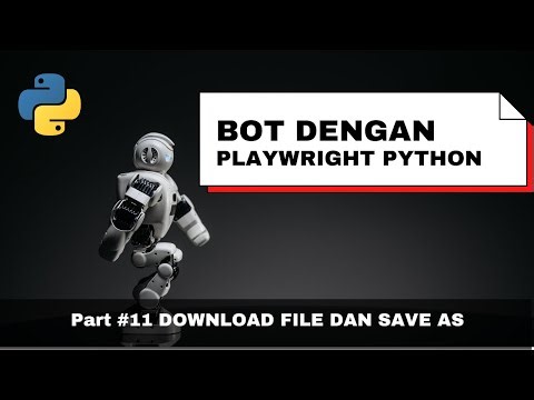 PlayWright & Python #11 | Download File dan SaveAs | Tutorial Belajar Bikin Bot Web Automation