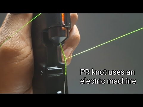 PR knot uses an electric machine ☠️