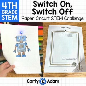 Paper Circuit 4th Grade STEM Activity Switch On, Switch Off Read Aloud