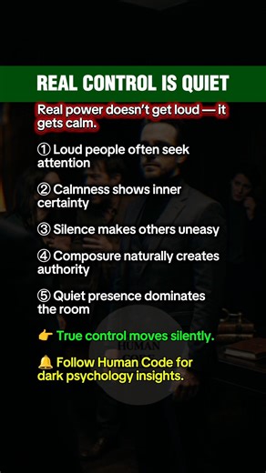 Real Control Is Quiet #darkpsychology