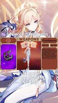 Best Weapons Options for Nicole #genshinimpact #genshinguide #nicole