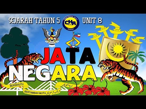 SEJARAH TAHUN 5 | UNIT 8 - JATA NEGARA