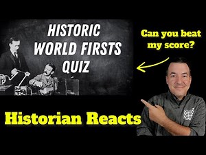 History Quiz - Can You Answer These Questions on Historic Firsts?