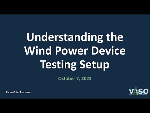 Understanding the Wind Power Device Testing Setup