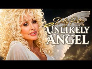 Dolly Parton is an Angel on a Mission | Unlikely Angel | FULL MOVIE
