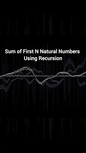 #coding #codingforbeginners #programming Sum of First N Natural Numbers Using Recursion