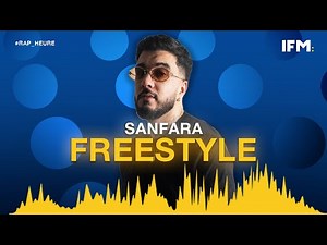Rap Heure S02 : Sanfara : Freestyle exclusif