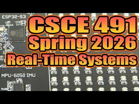 CSCE 491 Spring 2026 Lecture 12: Real-Time Systems/Scheduling