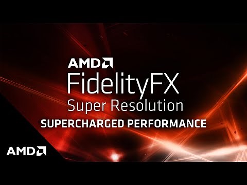 AMD FidelityFX Super Resolution: Supercharged Performance
