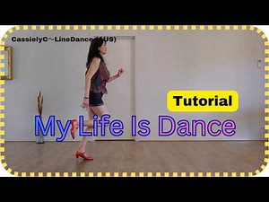 [Tutorial] My Life Is Dance Line Dance/High Beginner/Choreo: Junghye Yoon (KOR)