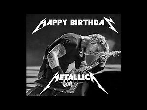 Metallica - Happy Birthday (James Hetfield Version)