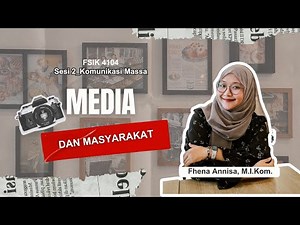 Sesi 2 Komunikasi Massa_Media dan Masyarakat