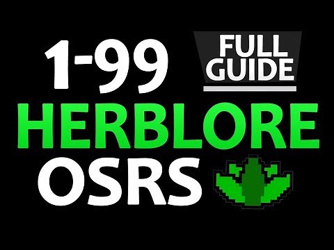 [OSRS] Ultimate 1-99 Herblore Guide (Cheapest/Fastest Methods)