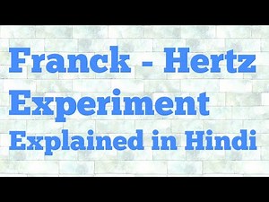 franck hertz experiment in hindi