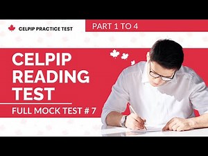 CELPIP General Reading Test 2026 (Part 1 to 4) - Full Mock Test # 7