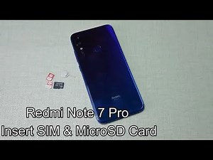 How to insert SIM card & MicroSD card in Xiaomi Redmi Note 7 Pro