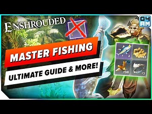 Enshrouded ULTIMATE Fishing Guide - Everything To Know & MORE! Wake of Water Guide