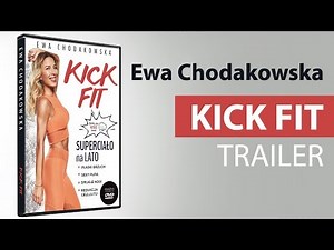 Ewa Chodakowska KICK FIT [TRAILER]