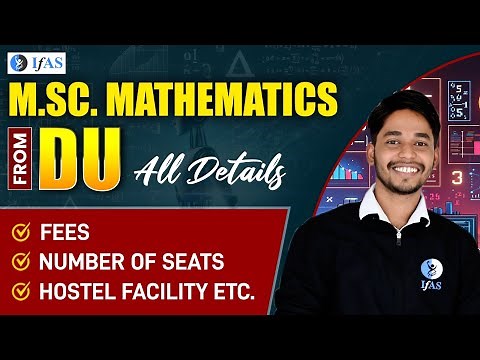 DU MSc Mathematics Full Information: Registration, Admission, Eligibility Criteria, Seats & More