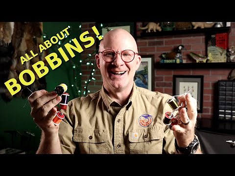 All About Bobbins! (Fly Tying Tool Primer)