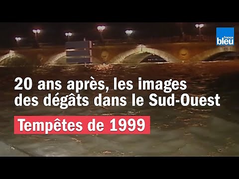 Tempêtes de 1999 | 20 ans après, les images des dégâts dans le Sud-Ouest