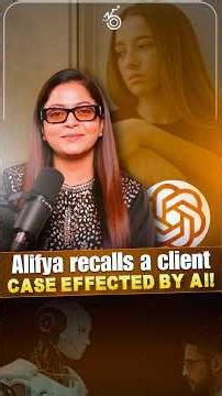 Alifya reveals about a client who was affected by AI!
