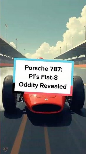 Porsche 787: F1’s Flat-8 Oddity Revealed
