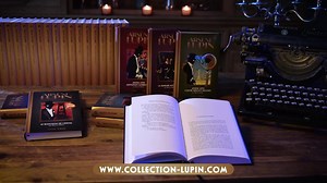 Redécouvrez les aventures d’Arsène Lupin en édition collector ! | Hachette Collections