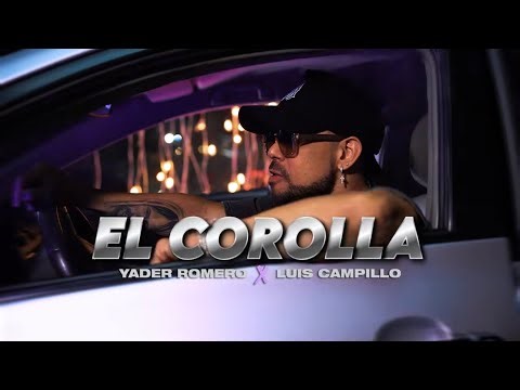 El Corolla - Yader Romero & Luis Campillo (Video Oficial)