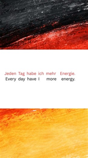⚫ 🔴 🟡 jeden Tag habe ich mehr Energie #germanlanguage