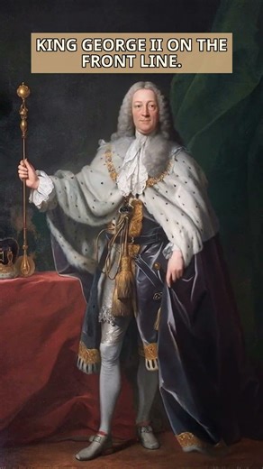 The Last British King to Lead Troops Into Battle