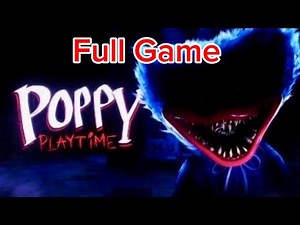 Poppy Playtime - Chapter 1 - Full Gameplay - No Commentary - No Deaths