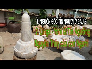 What is Belief Origin? | Linga - Yoni is the Original Belief of Man