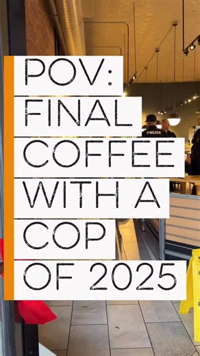 47 reactions · 8 comments | The final Coffee with a Cop of 2025 was...
