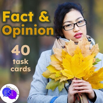FALL Fact and Opinion Task Cards for Adult ESL Critical Thinking