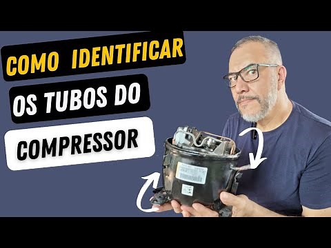 Como identificar os tubos do compressor Embraco: tutorial passo a passo