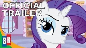 My Little Pony Friendship Is Magic Rarity - Official Trailer